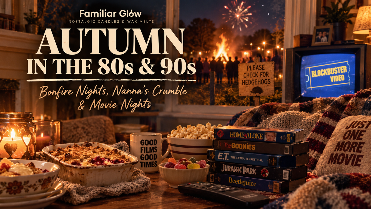 Autumn in the 80s & 90s: Bonfire Nights, Nanna’s Crumble & a Trip to Blockbuster